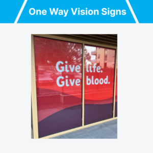 One Way Vision Signs